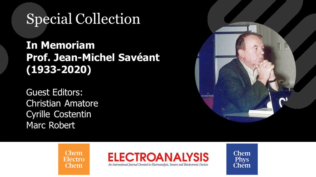 Prof. J.-M. Savéant, one of the giants of electrochemistry, passed away last August. Christian Amatore, Cyrille Costentin, and Marc Robert guest-edited a joint Special Collection with @ChemPhysChem and @ElecAnalys in his memory. Link to the collection: bit.ly/jmsaveant