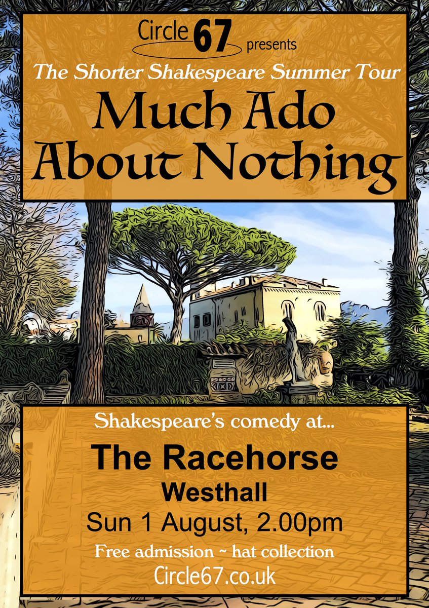 A bit of culture from <a href="/circle_67/">Circle 67</a> who will be performing Shakespeare's Much Ado about Nothing at the Horse on Sunday at 1400,  food will be gourmet burgers from #bigodskitchen