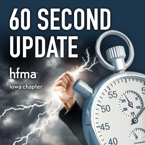 IAHFMA's tweet photo. Iowa HFMA 60 Second Update https://t.co/8MPYah75Cj https://t.co/JBhIDiyoFu