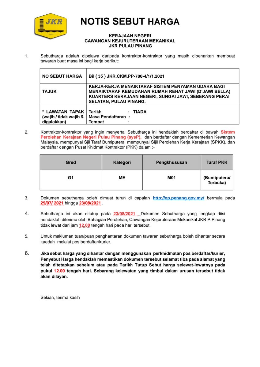 JKRPulauPinang's tweet photo. 🔊NOTIS SEBUT HARGA🔊

No. Sebut harga : 
Bil (35)JKR.CKM.PP-700-4/1/1.2021 

📝 Dokumen sebutharga boleh dimuat turun di capaian https://t.co/pLq2kzE1kf bermula pada 29/07/2021 hingga 23/08/2021 .  

📖 Tarikh Tutup : 23.08.2021 sebelum Jam 12.00 tengah hari. https://t.co/o9LWg8yuHl