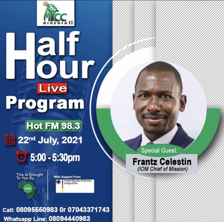 Aygf_'s tweet image. Tune in at 5:00pm - 5:30pm @hotfm_abuja, our guest for today is Mr. Frantz Celestin, The Chief of Mission, IOM.

#MICCNigeria #stopirregularmigration #stophumantrafficking#doittherightway #saynotoirregularmigration.
