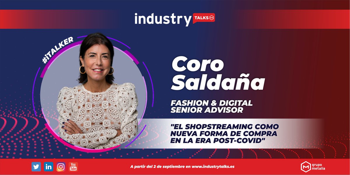 IndustryTalksES's tweet photo. 🔴📣@CoroSalda #Fashion and Digital Senior Advisor, ya es 🎙#iTALKER ¡Su #iTALK "El #ShopStreaming como nueva forma de compra en la era postCovid." disponible el 2 de septiembre suscribiéndote aquí👉🏽https://t.co/iQhMWDyZr0 #GoIndustry🚀 https://t.co/4hyWbSP0IS