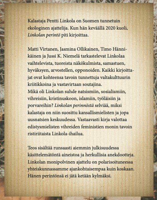 jussikniemela's tweet photo. Linkolan perintö on nyt ennakkotilattavissa oheisesta linkistä. Kirjat lähtevät tilaajille heti, kun tulevat painosta. Hinta sisältää postikulut Suomessa.
Muistakaa laittaa yhteystietoihinne puhelinnumerot! @MVirtanen @JJOllikainen @KovasanaK #Linkola
https://t.co/hsha5OvW43 https://t.co/lxtgh5Ybre