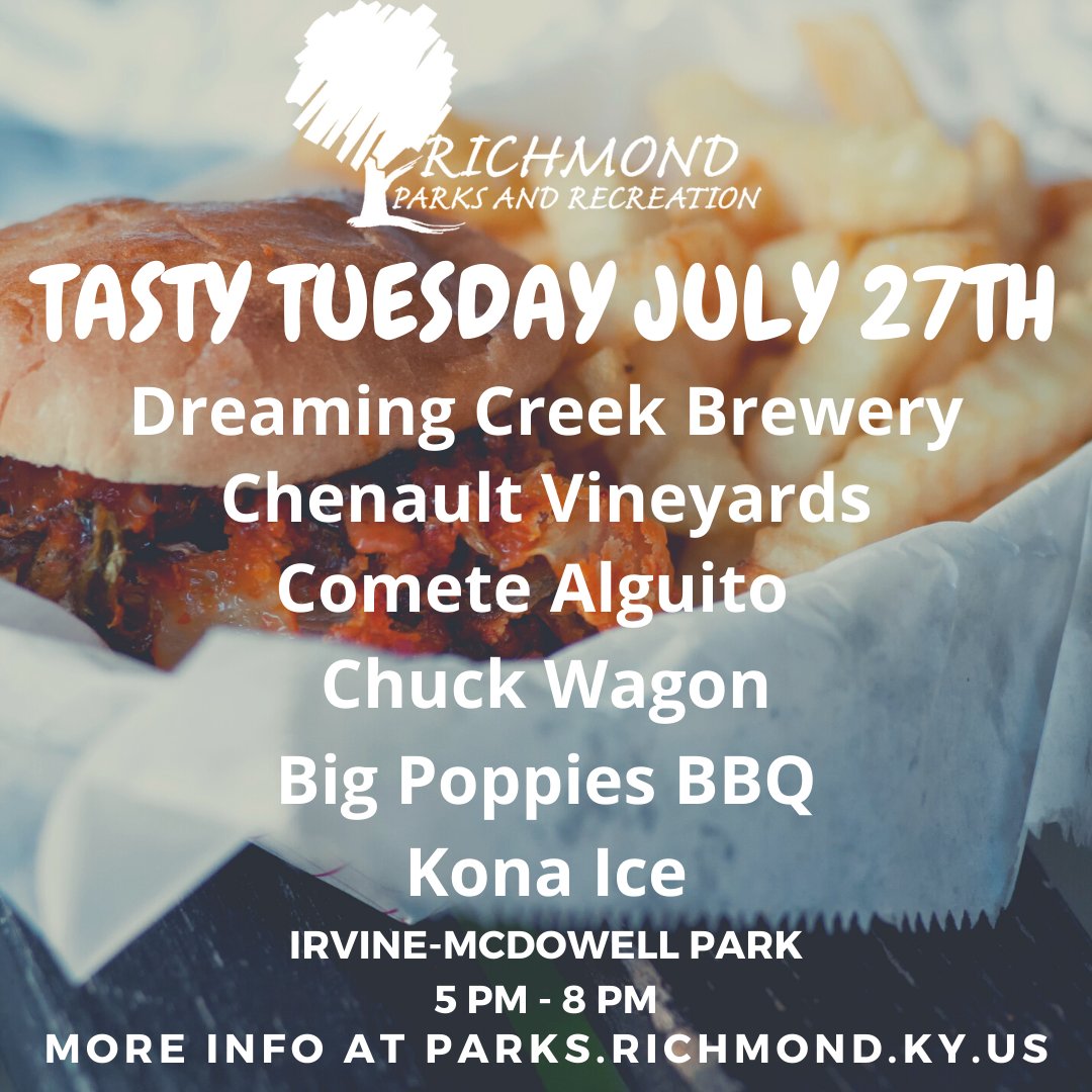 RichmondKYParks's tweet photo. Today's lineup for Tasty Tuesday! Come out and see us at the Irvine-McDowell Park from 5-8pm. https://t.co/IH0dJeVs3M