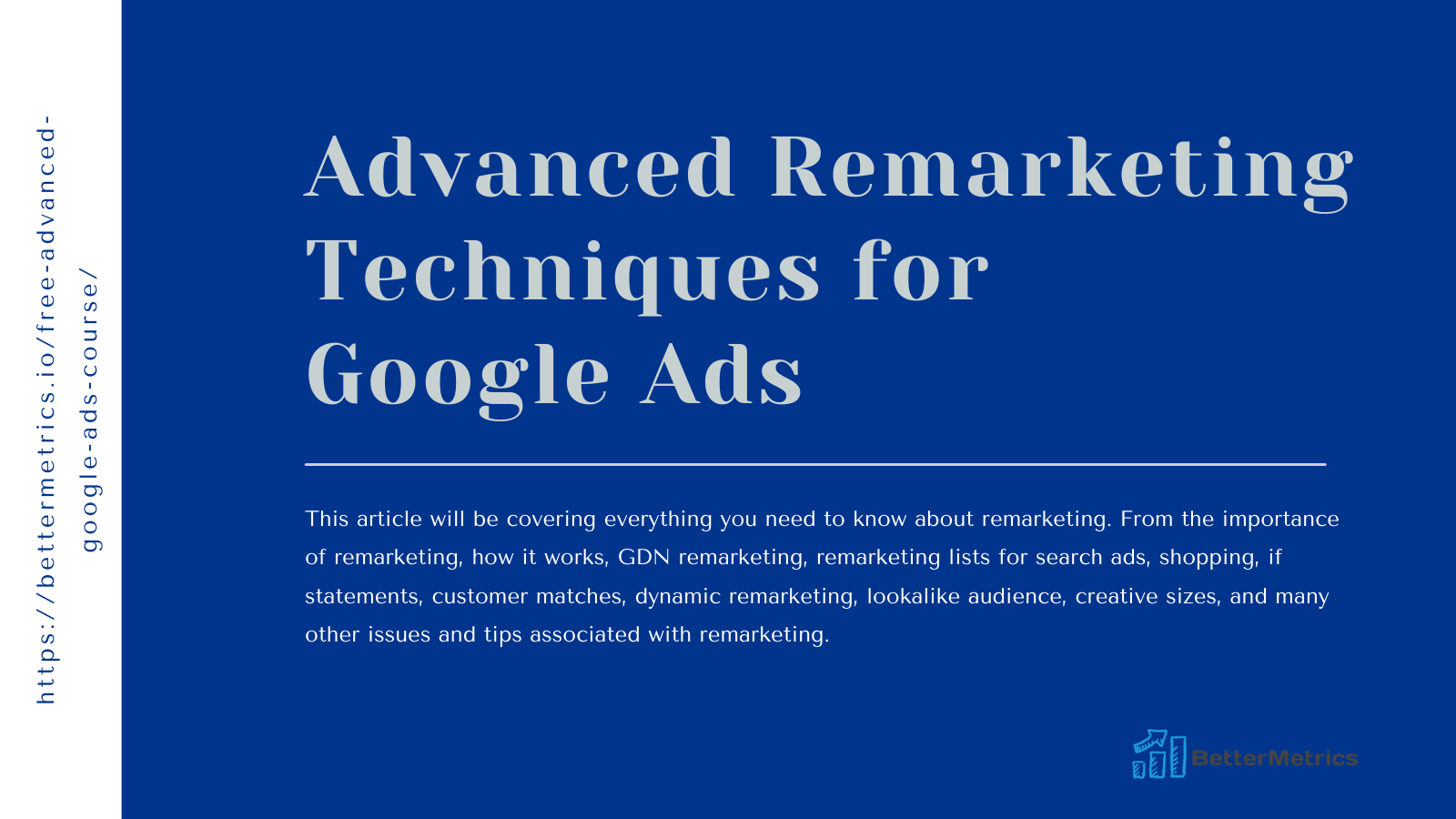 BetterMetrics.IO on Twitter: "“ #Remarketing” A word we have all heard at  one point or the other –but do we know the meaning of it? Head out to our  FREE advanced #Google #