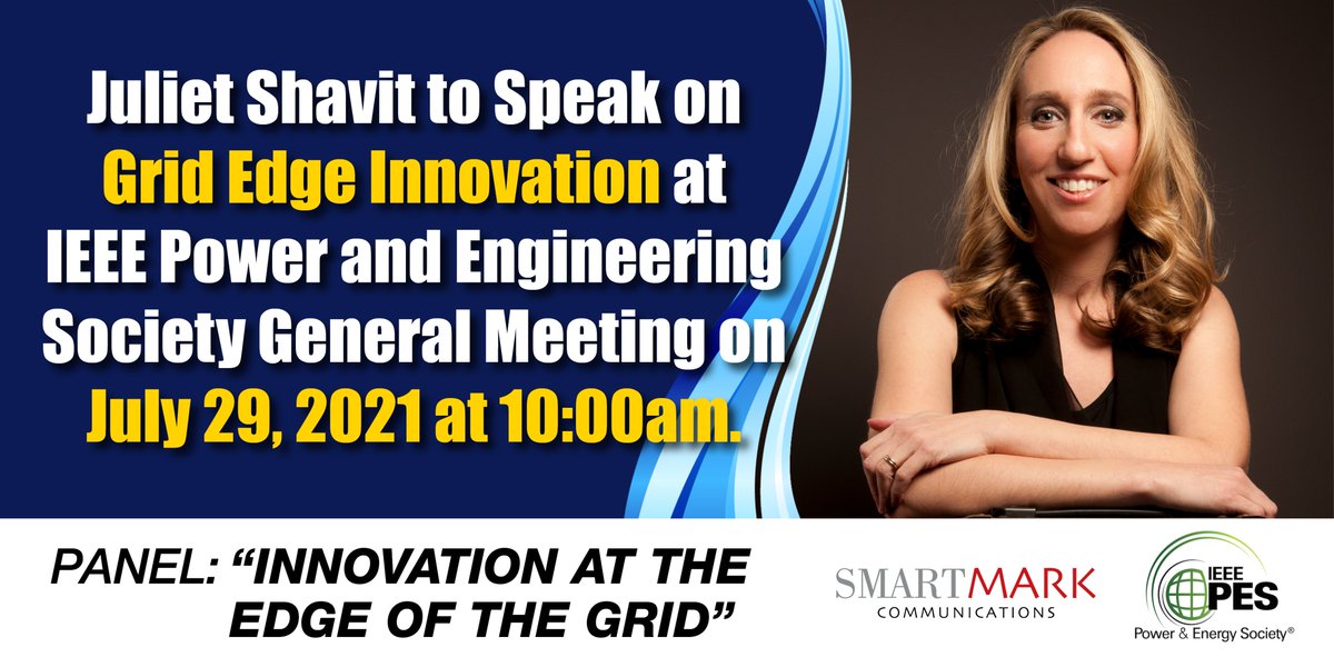 SmartEnergyIP's tweet image. #SmartMark president, Juliet Shavit, to speak at the IEEE PES this Thursday on #Innovation at the Grid Edge with experts from #DOE and industry.