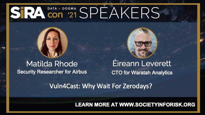 Very much looking forward to speaking at #SIRAcon21 with <a href="/blackswanburst/">Old Bitshifter</a> about Vuln4Cast: Why Wait For Zerodays? Use code SIRA-FRIEND to receive $50 off your registration. societyinforisk.org/SIRAcon21