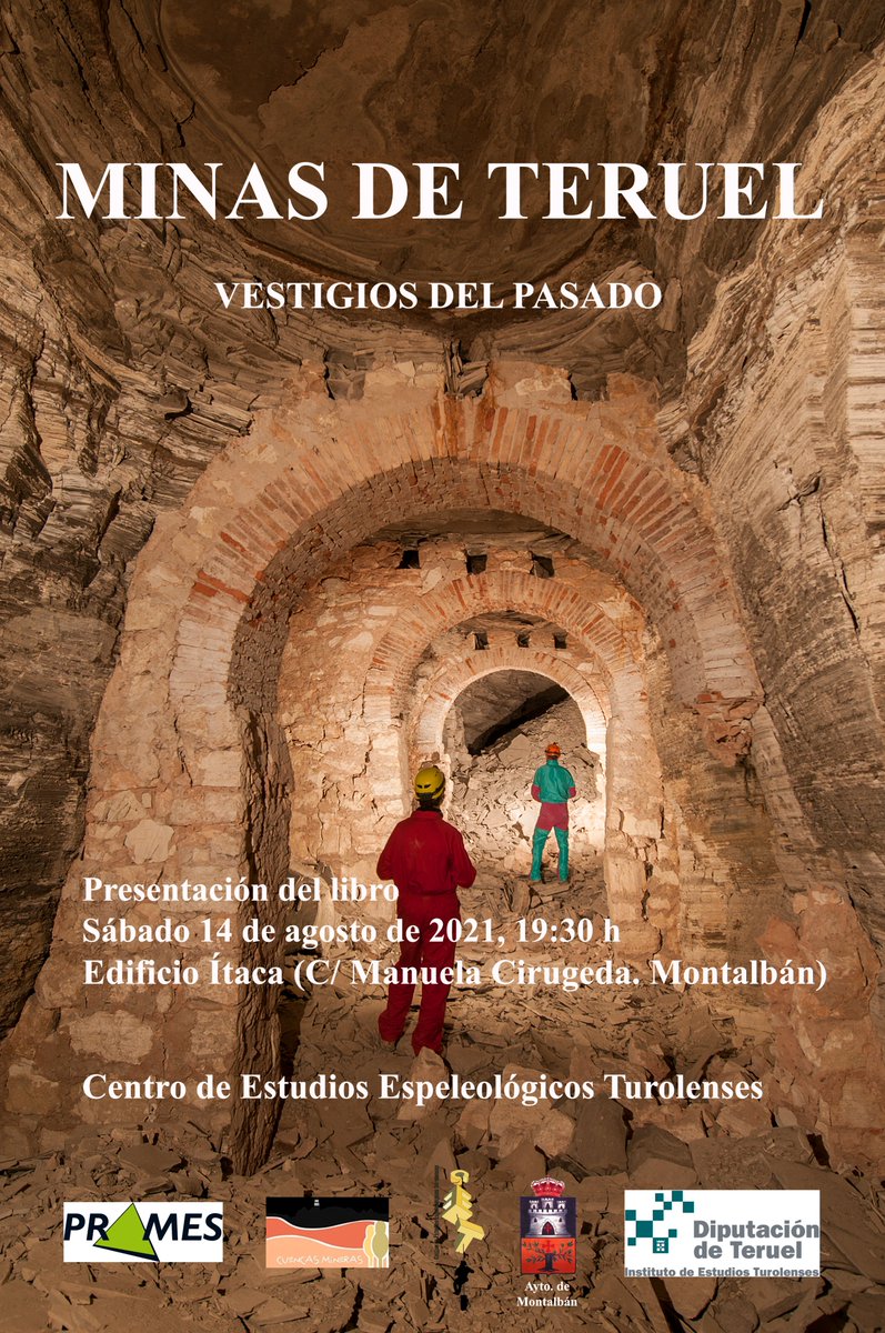 El 14 de agosto (sábado) a las 19:30h en el Edificio Ítaca de Montalbán el Centro de Estudios Espeleológicos Turolenses presentará el libro "Minas de Teruel. Vestigios del pasado" editado por @prames, cumpliendo con las medidas sanitarias antiCOVID vigentes