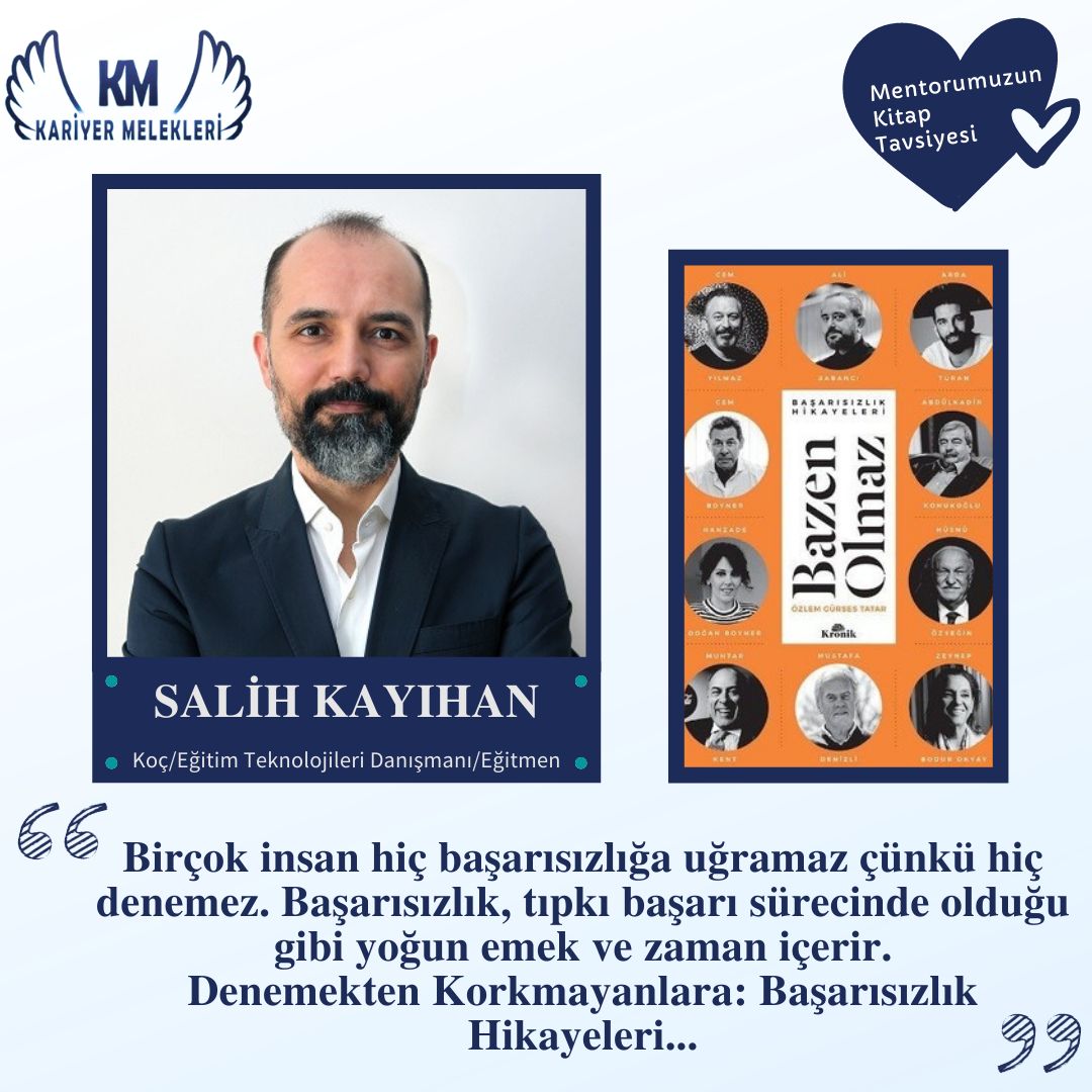 Değerli Mentorumuz Salih Kayıhan’ın sizler için tavsiye edip seçtiği kitap; 

‘’ Bazen Olmaz- Özlem Gürses Tatar ‘’

Henüz okumadıysanız merakla okuyacağınız Özlem Gürses Tatar’ın Bazen Olmaz kitabını okuma listenize ekleyebilirsiniz.

Okuma listenizde hangi kitaplar var ?