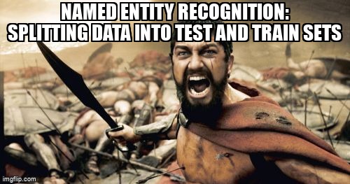 overflow_meme's tweet image. Named Entity Recognition: Splitting data into test and train sets stackoverflow.com/questions/6854… #trainingdata #namedentityrecognition