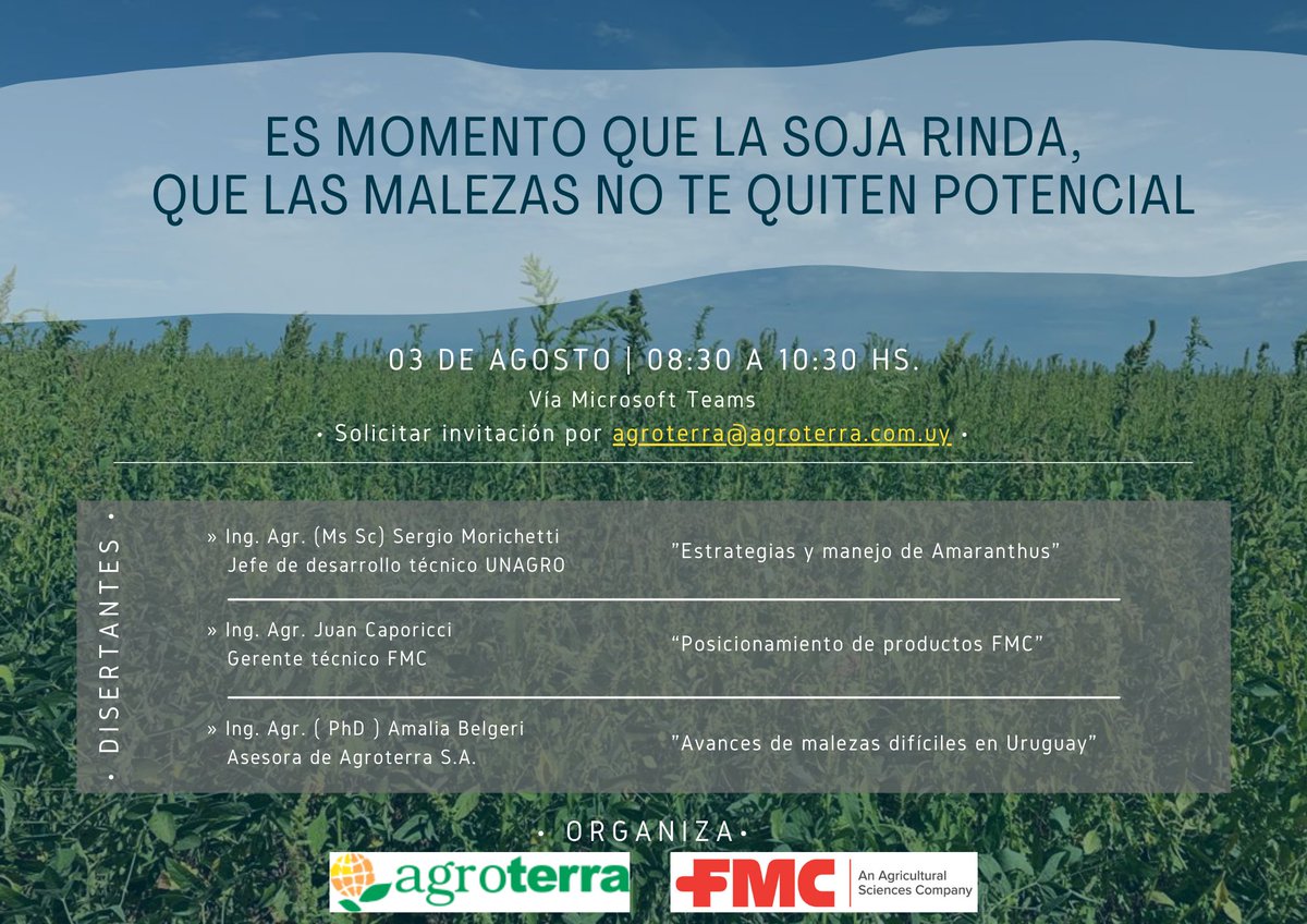 agroterrauy's tweet photo. Charla FMC y AGROTERRA: 
03 agosto, 8:30 a 10.30 hs. vía Microsoft Teams. 

ES MOMENTO QUE LA SOJA RINDA, 
QUE LAS MALEZAS NO TE QUITEN POTENCIAL.

Solicitar invitación por agroterra@agroterra.com.uy https://t.co/090f45pjAN