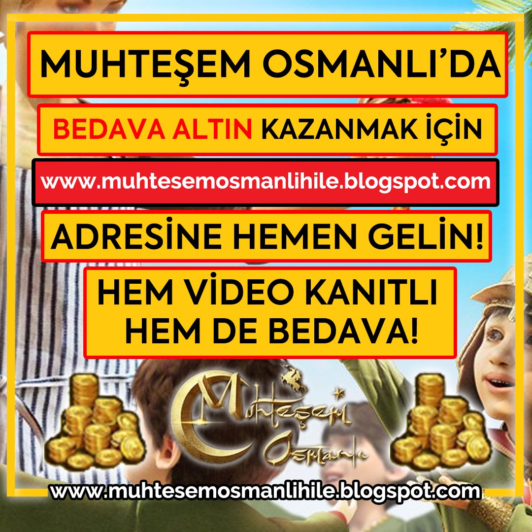 muhtesem osmanli hile bedava altin ekleme mhtsmosmnlhile twitter
