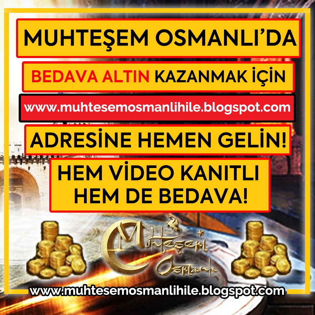 muhtesem osmanli hile bedava altin ekleme mhtsmosmnlhile twitter