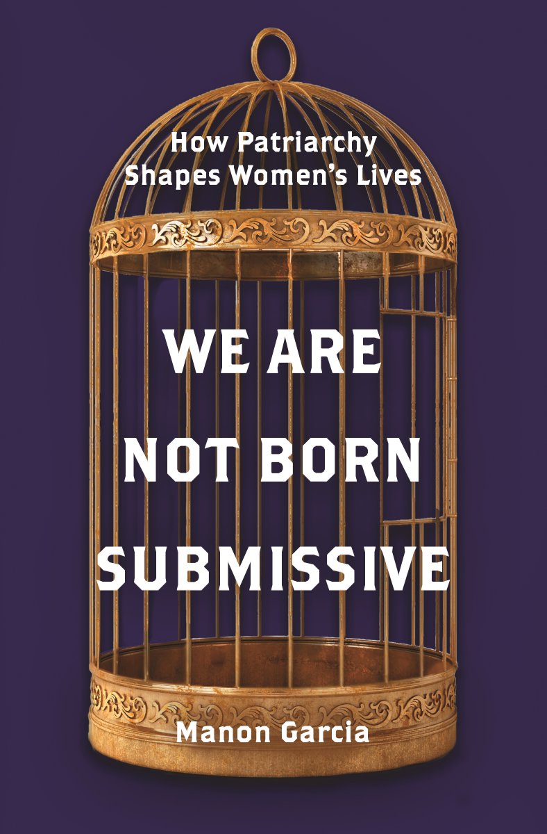 Special offer from @PrincetonUPress We Are Not Born Submissive by Manon Garcia is at 30% discount for a limited time. Please use the special offer code NOT21 at the checkout to redeem your offer. Offer available until 31 August 2021. press.princeton.edu/books/hardcove…