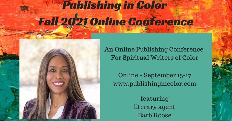 Spiritual writers of color - get published!  Our fall online conference starts Sept. 13 - learn more here publishingincolor.com/fall-2021-conf…
<a href="/barbroose/">Barb Roose</a> <a href="/SUAW_Wattpad/">Shut Up and Write Club</a>  @editorsofcolor  <a href="/GirlfriendsPray/">GirlfriendsPray</a> <a href="/ImpactTVNetwork/">Impact Network</a>  @blackgospel