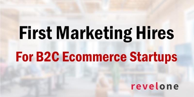 Revel_One's tweet photo. A common question from our early-stage clients is: Who should we hire first in #Marketing? In this article, we focus on #D2C #ecommerce startups.  We offer guidelines for initial hires, areas to focus, and insights to support you. https://t.co/OnGHxDablc https://t.co/KDxFWe5Y3C