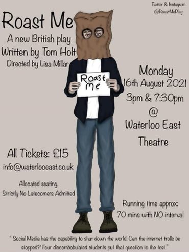 Roast Me will be showing at the Waterloo East Theatre on 16th august. 
Casting announcements coming soon!