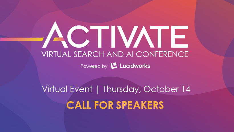 ICYMI: we’ve officially opened up submissions for speakers at #ActivateConference2021! We're calling all experts in #search, #AI, #productdiscovery, #customerservice, #digitalexperience, or #knowledgemanagement. Learn more and fill our form today: okt.to/1dJ4Kq