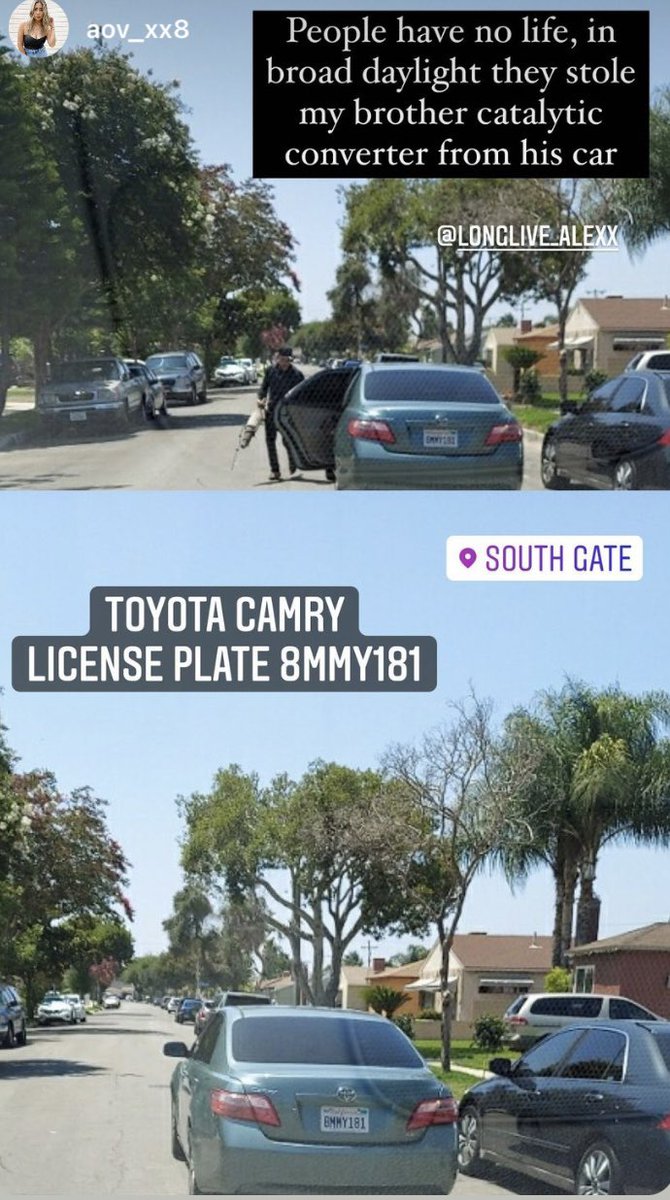 LOL so they stole my catalytic converter in broad daylight in South Gate pls beware cause obviously these bums don’t give af….these bums are rolling in a green Camry license plate 8MMY181 RT AND PLS LMK WOT ANY INFO OF ANY SORT ON THESE MFS