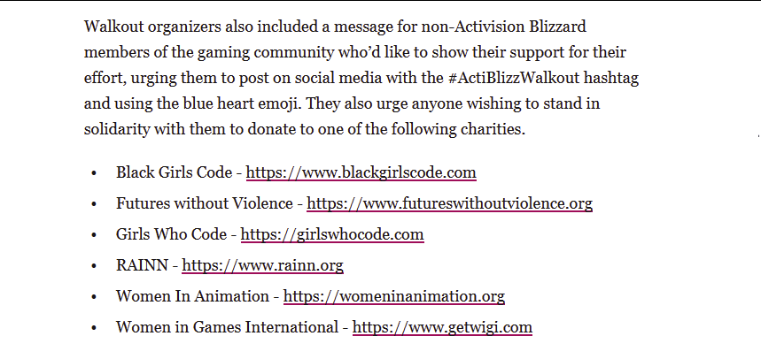 If you'd like to support them, you can tweet solidarity with #ActiBlizzWalkout 💙and donate to the following causes:

blackgirlscode.com
futureswithoutviolence.org
girlswhocode.com
rainn.org
womeninanimation.org 
getwigi.com
