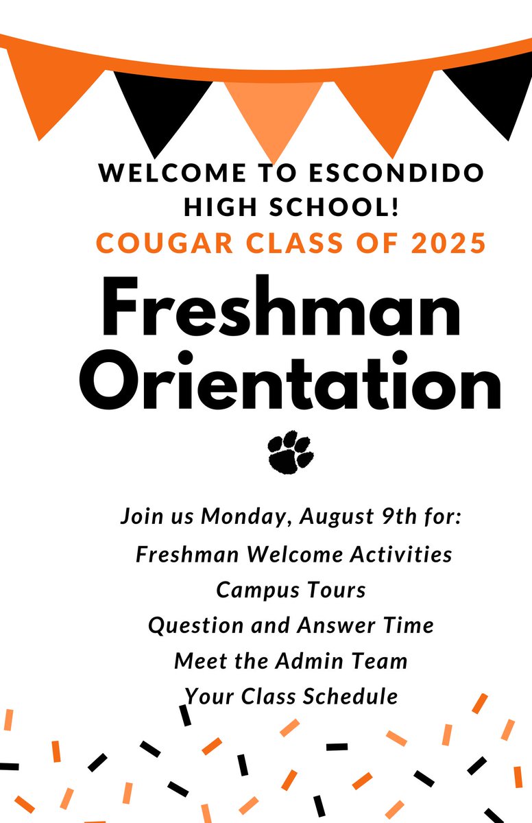 Class of 2025! Freshman Orientation Monday, August 9th! <a href="/ehscougars/">Escondido HS</a> #WeAreE #LoyalStrongandTrue #Classof2025