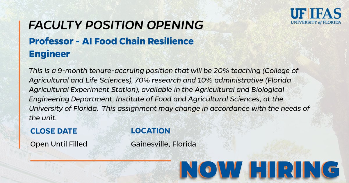 NOW HIRING: Professor - AI Food Chain Resilience Engineer!

Find more information and apply online at facultyjobs.hr.ufl.edu/posting/91048
#UFABE #UF