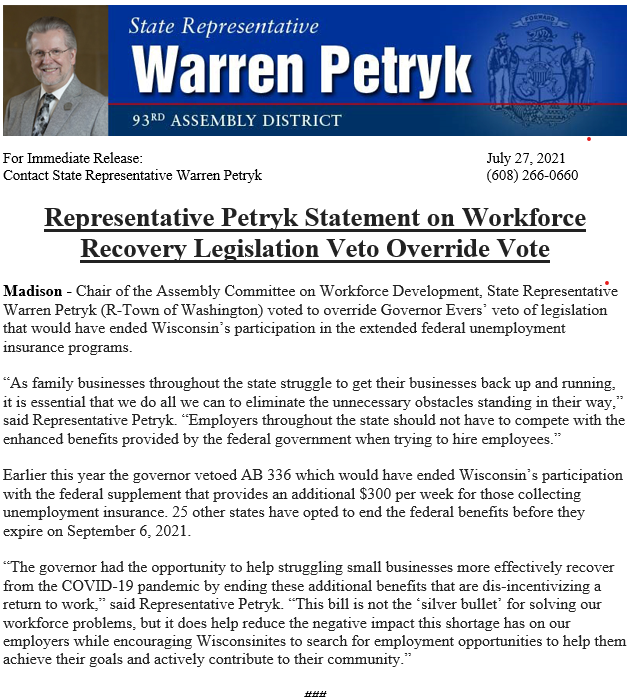 RepWarrenPetryk's tweet photo. Today, I voted to override the gov's veto of a bill that would end WI participation in extended UI benefits. As businesses throughout the state struggle to get back up and running, it is essential that we work hard to eliminate the unnecessary obstacles standing in their way. https://t.co/nbHiJKX3jq