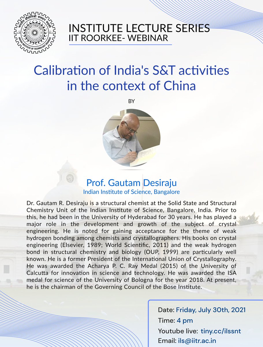 IIT Roorkee (@iitroorkee) on Twitter photo Institute lecture series invites you to join for a talk on "Calibration of India's S&T activities in the context of china by Prof. Gautam Desiraju, <a href="/iiscbangalore/">IISc Bangalore</a> on 27/07/2021 at 4PM.
Click to join: tiny.cc/ilssnt Institute lecture series invites you to join for a talk on "Calibration of India's S&T activities in the context of china by Prof. Gautam Desiraju, <a href="/iiscbangalore/">IISc Bangalore</a> on 27/07/2021 at 4PM.
Click to join: tiny.cc/ilssnt