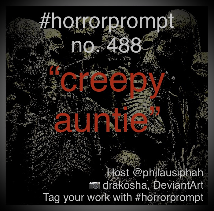 horrorprompt's tweet photo. #horrorprompt no. 488: creepy auntie

Take inspiration from the prompt words, write something horrifying &amp; tag your work w/#horrorprompt

TY @dark_backup #WritingPrompt #WritingCommunity #vsshorror @PromptList @PromptAdvant @thewriteprompt @vssWritingRT

https://t.co/EIgvZtr2dc https://t.co/DAOLk53NDy
