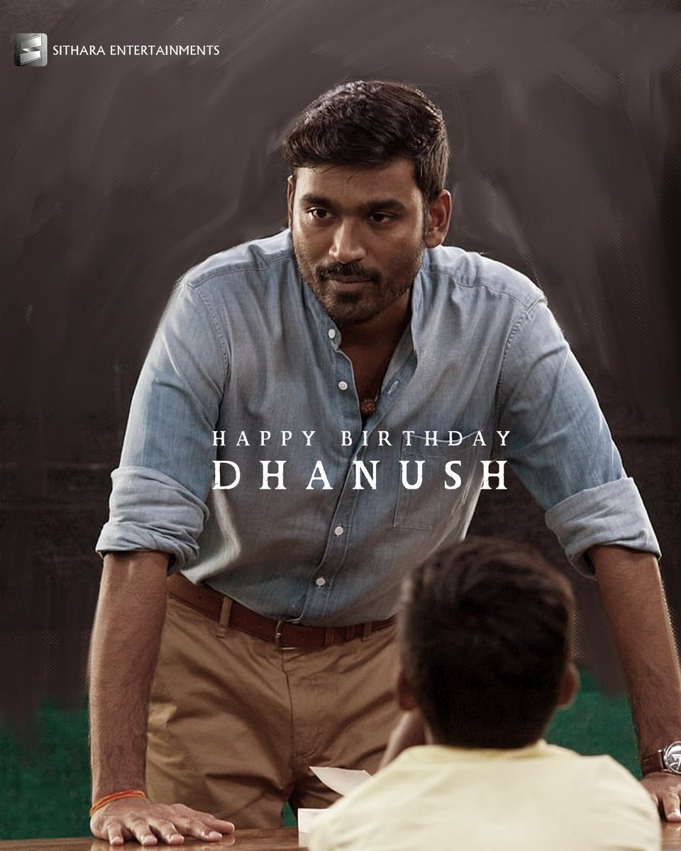 SitharaEnts's tweet photo. Wishing the supremely talented &amp; the very finest actor @dhanushkraja garu, a very Happy Birthday! 

#HappyBirthdayDhanush https://t.co/LwBoulcNgK