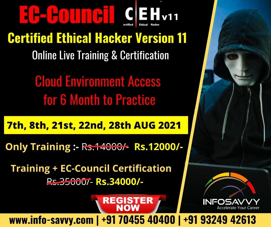 Infosavvy_'s tweet image. #EthicalHackingCertification.
Dates:- 7th, 8th, &amp;amp; 21st, 22nd, 28th AUG 2021
Only Training Actual Fees :- Rs.14000/- Discounted Fees:- Rs.12000/-
Training + EC-Council Certification Fees:- Rs.35000/- Discounted:- Rs.34,000/-
Contact us:- +91 70455 40400 /+91 93249 42613