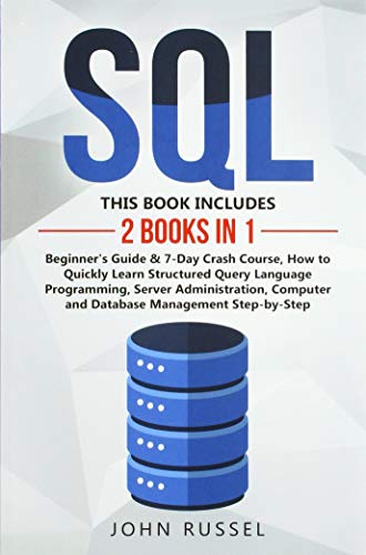 √[PDF] DOWNLOAD> SQL: 2 Books in 1: Beginner's Guide & 7-Day Crash ...