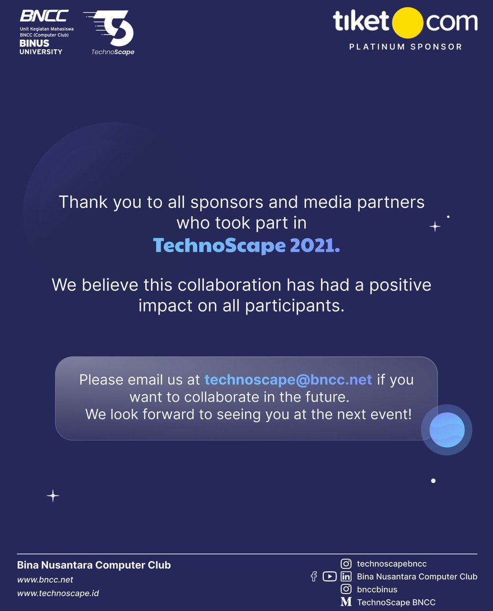 TechnoScape 2021 “Empowering Technological Knowledge to Produce Innovative Works” telah resmi berakhir. Kami ingin mengucapkan terima kasih kepada seluruh partners yang telah berpartisipasi dalam mendukung TechnoScape 2021 sehingga acara dapat berjalan dengan sukses.