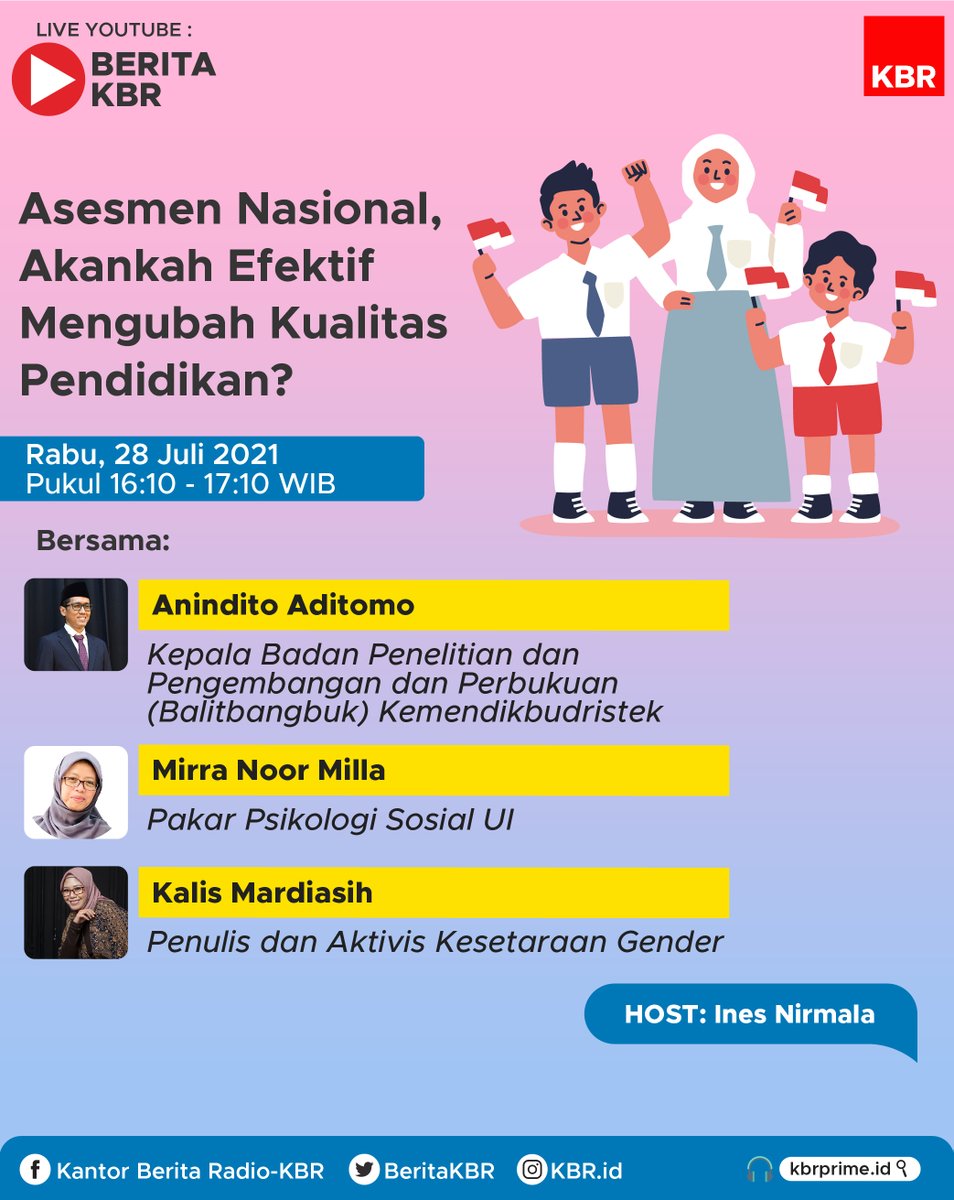 beritaKBR's tweet photo. Kemendikbudristek RI mengganti Ujian Nasional (UN) dgn Asesmen Nasional (AN) mulai 2021.
Apakah AN efektif mengubah kualitas pendidikan kita?
SORE nanti kami obrolin ini di #ProgramKhususKBR bersama @kemdikbud_RI
LIVE YT: https://t.co/vg7RTnUFDc https://t.co/5uDsPyzKtU