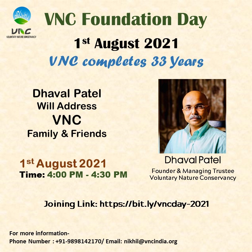 Dhaval Patel, Managing Trustee of VNC will address the members, volunteers & friends of VNC on occasion of VNC Foundation Day on 1st August 2021 from 04:00 pm to 04:30 pm.

(1/2)

#VNCJourney
#NatureConservation
#VNCStory
#VNCday 
#VNCUSA 
#VNCIndia 
#VNCFoundationDay