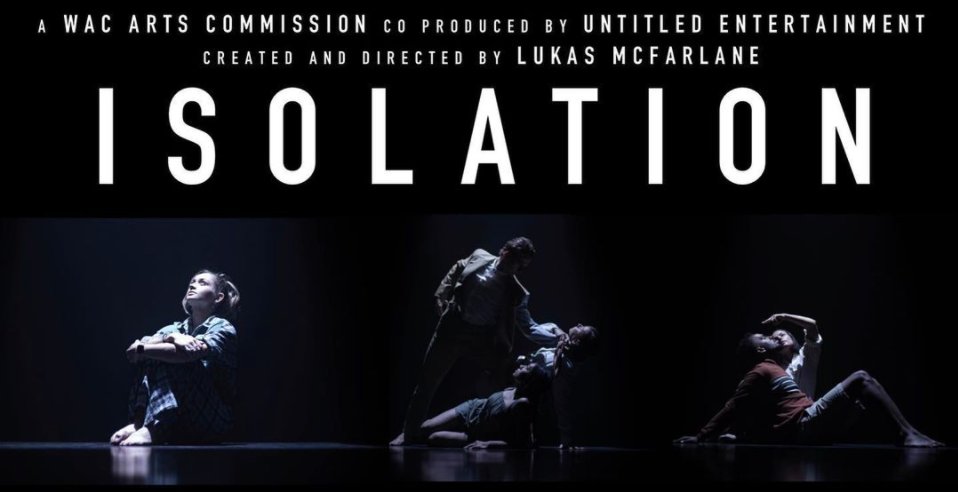 WacArts's tweet photo. #ISOLATION - a short dance film created and directed by #lukasmcfarlane is out now! Proudly commissioned by @WacArts and co-produced by Untitled Entertainment Ltd. Thank you to all of the incredible people who were part of this work 🙌 https://t.co/y6uHEnz1iA https://t.co/rNisjwa9Vm