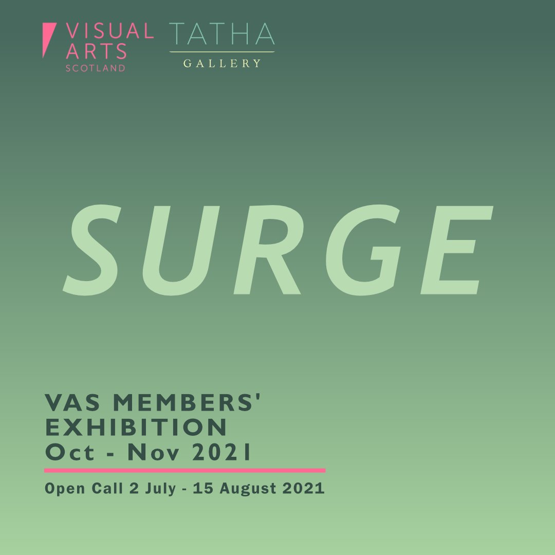VisualArtsScot's tweet photo. Our Members' Exhibition @Tathagallery - SURGE - is open for entries until 15 August 2021.

Apply here: https://t.co/2NHZe40Uz5
where you can also find out more information about eligibility and becoming a member of Visual Arts Scotland https://t.co/VXPxKnPxi4