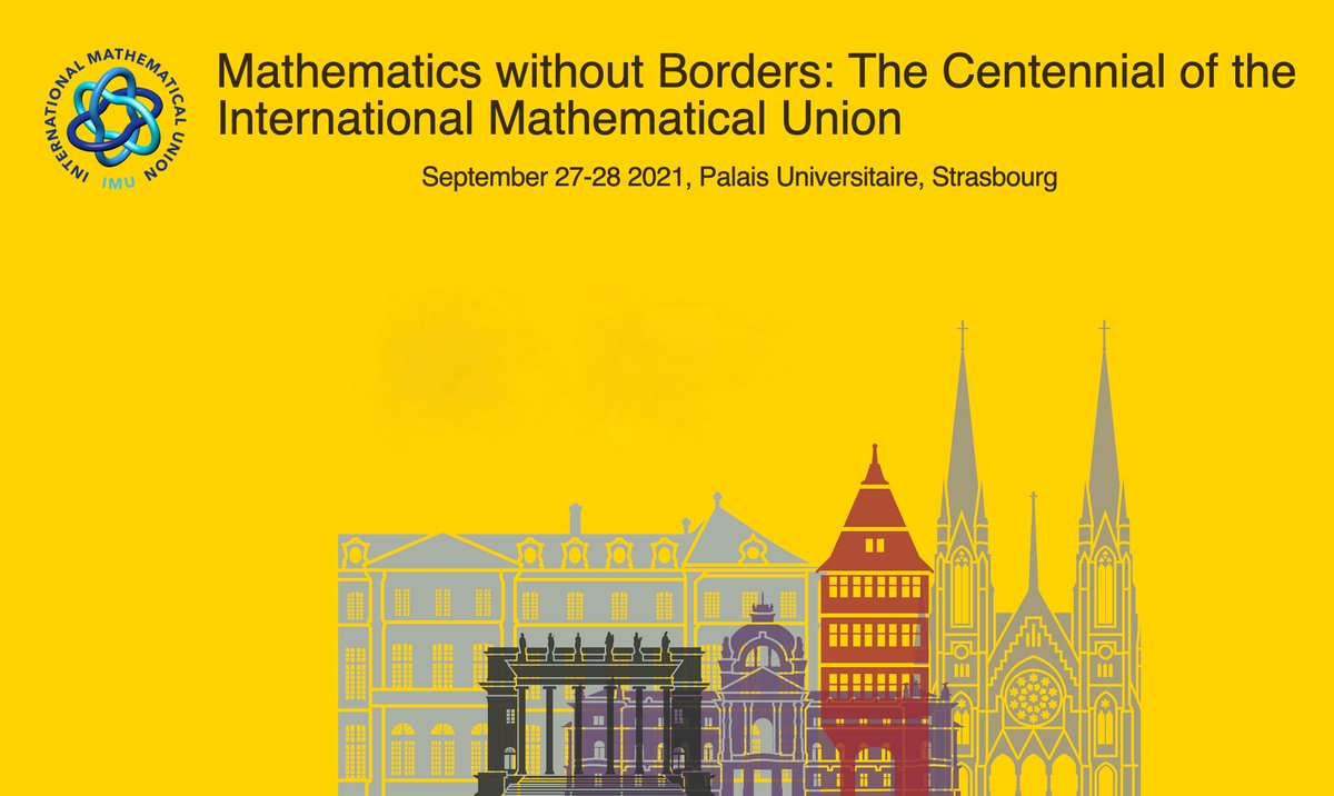CNRS_INSMI's tweet photo. L'International Mathematical Union fêtera ses 100 ans dans la ville où elle a été fondée en 1920, Strasbourg, les 27 et 28 septembre 2021, sous le haut patronage du Président de la République.
Inscrivez-vous avant le 20 août !
➡️https://t.co/z7qEPDmMZg
#MathinFrance https://t.co/MAlJSLGQfc