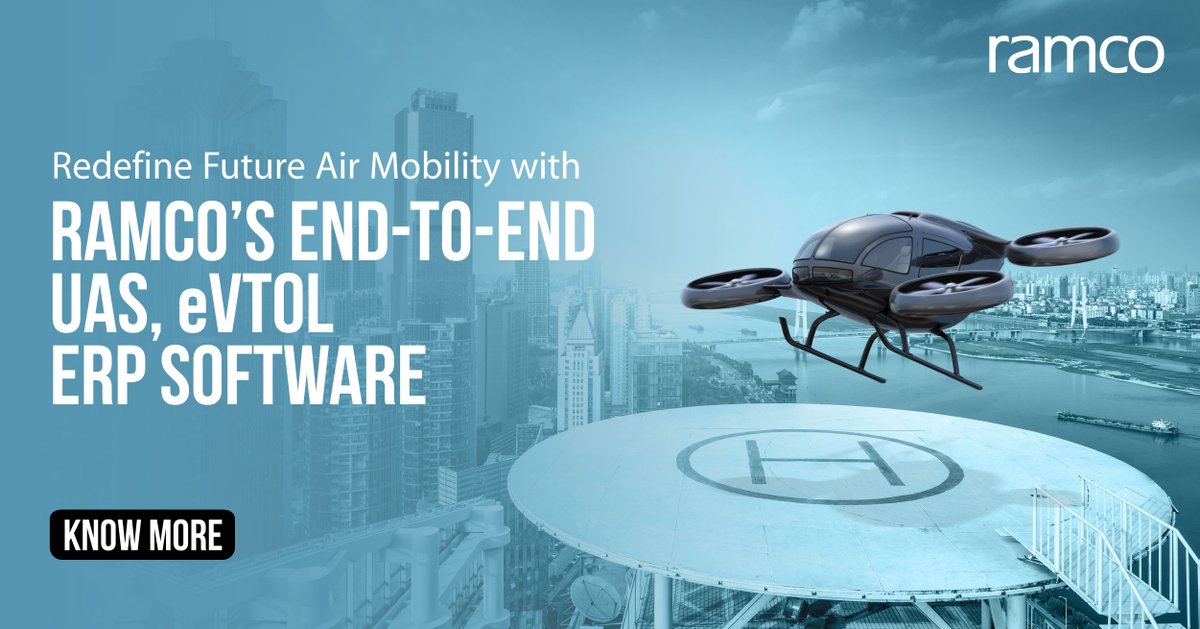 RamcoSystems's tweet image. Ride the next wave of future air mobility with Ramco’s end-to-end #UAS #eVTOL ERP Software. Discover our capabilities, key features and more here: hubs.ly/H0TdFv-0
#Aviation #ERP