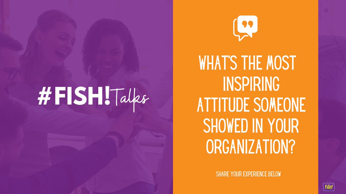 fishphilosophy's tweet photo. In every organization, there are always people who brighten up the day with their inspiring attitude. Tell us how they show that by sharing your experience below 👇👇👇
#FISHtalks #attitude #positivity https://t.co/syYFTIDJ8I