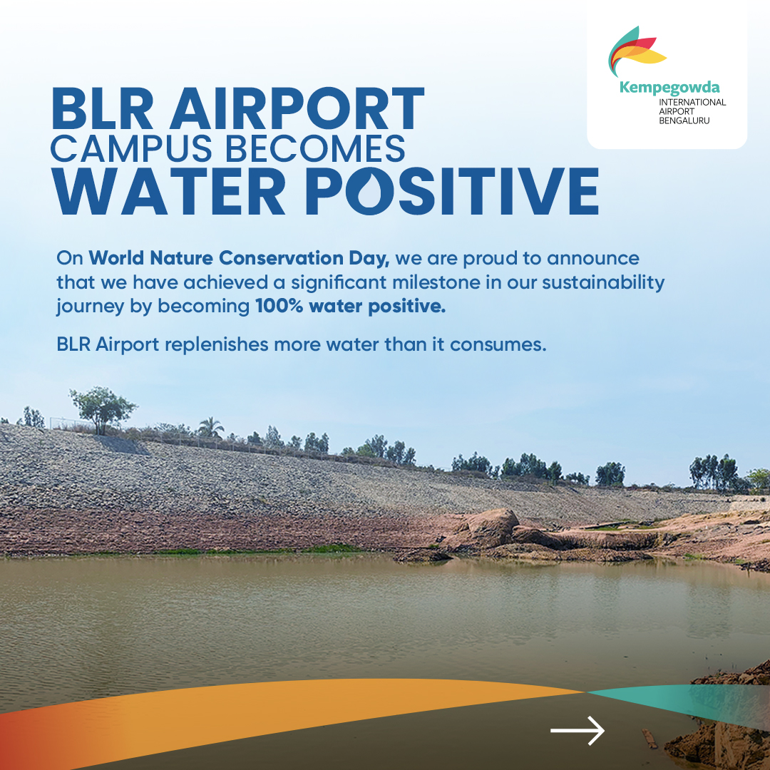 BLRAirport's tweet photo. We are thrilled to announce that #BLRAirport campus is 100% water positive. We accomplished this milestone by consuming water responsibly, reusing, recycling and replenishing water bodies. Know more https://t.co/vyN2Xd0RUk  #WorldNatureConservationDay  #NatureConservationDay https://t.co/ntf24mRHT4