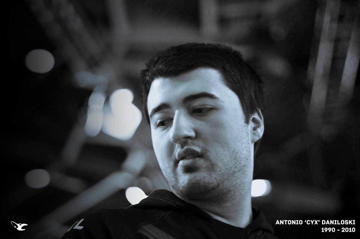 In loving memory of Antonio 'cyx' Daniloski