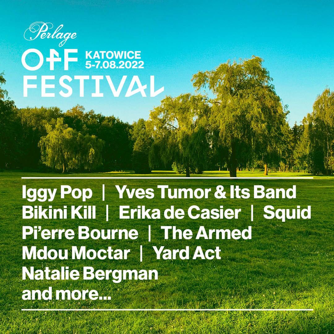 OFF Festival Katowice 2022. <a href="/IggyPop/">Iggy Pop</a> and more… 👋👋👋