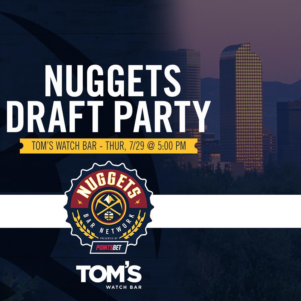 The Denver <a href="/nuggets/">Denver Nuggets</a> are hosting their <a href="/NBA/">NBA</a> Draft Party at Tom's Watch Bar tomorrow at 5 PM. Doors open at 4 PM so make sure to get there a little early to not miss a minute of the event! Come grab a drink, some good food and support your city's basketball team!