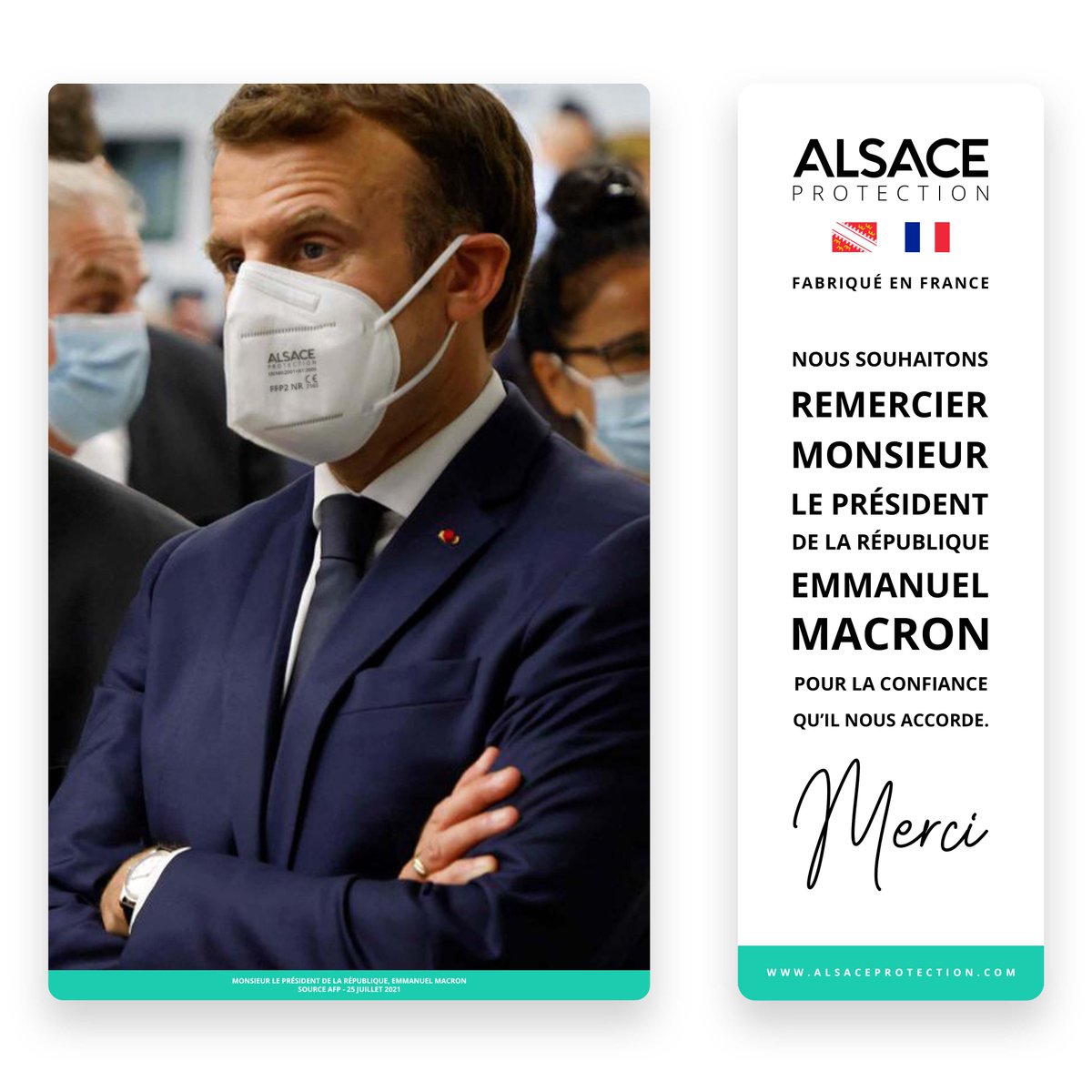 AlsaProtection's tweet image. Nous souhaitons remercier Monsieur le Président de la République, Emmanuel MACRON, pour la confiance qu&apos;il nous accorde.

Merci @emmanuelmacron 

#AlsaceProtection 

#EmmanuelMacron 
#France #MasquesFFP2 #FFP2 #FFP2NR #Alsace #Strasbourg
Source de la photo : AFP, 25 Juillet 2021.