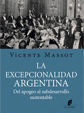 📚En el ensayo “La excepcionalidad argentina: del apogeo al subdesarrollo sustentable”, Vicente Massot analiza la situación del país luego del siglo XX, aunque aclara que no busca dar respuestas sino introducirnos en un debate polémico. 

👉Encontralo en grupoclaridad.com