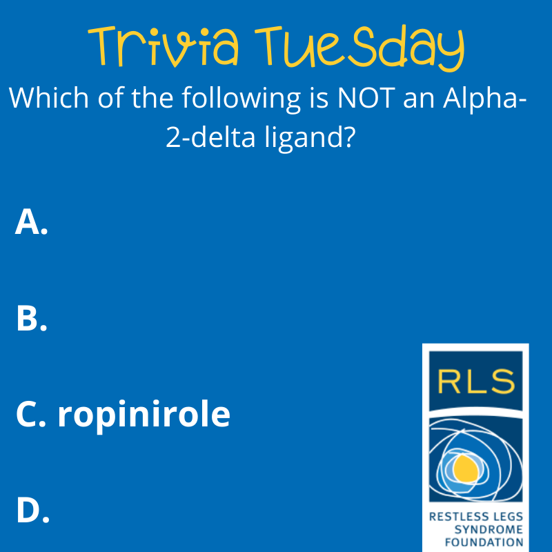 RLSFoundation's tweet image. Thank you to all who participated in yesterday's #TriviaTuesday! The answer is C. ropinirole. Ropinirole is a dopaminergic agent. 

#RLSFoundation #TriviaTuesdayAnswer
