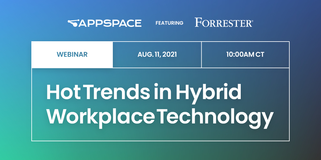 appspace's tweet image. Join us for a webinar on Wednesday, August 11th, where we’ll talk about Hot Trends in Hybrid Workplace Technology. We will get insight from our guest speaker, Andrew Hewitt, on the top technology trends he&apos;s seeing in the hybrid workplace. Register here: bit.ly/3zHpmbm