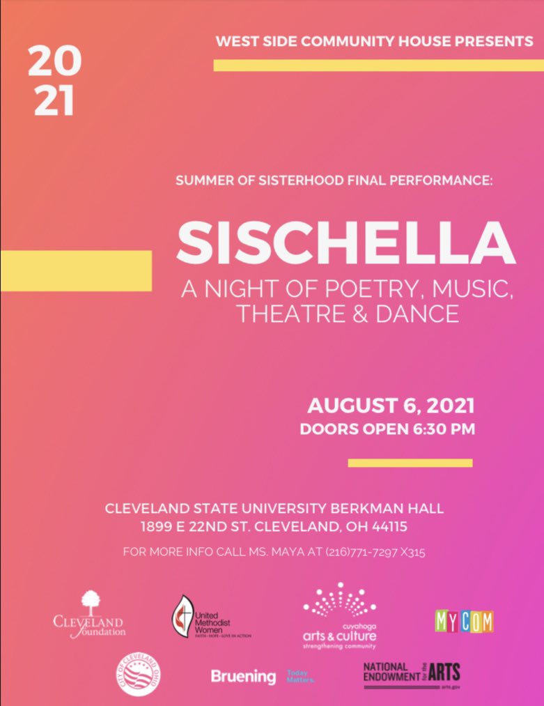TheWSCH's tweet photo. Our final performance is almost here ! A free event on August 6th, 2021 @ Cleveland State University (Berkman Hall). Doors open at 6:30pm! Come support our Sisterhood program here at West Side Community House🌺🌸🌼🌹 https://t.co/SxiTUZedFd