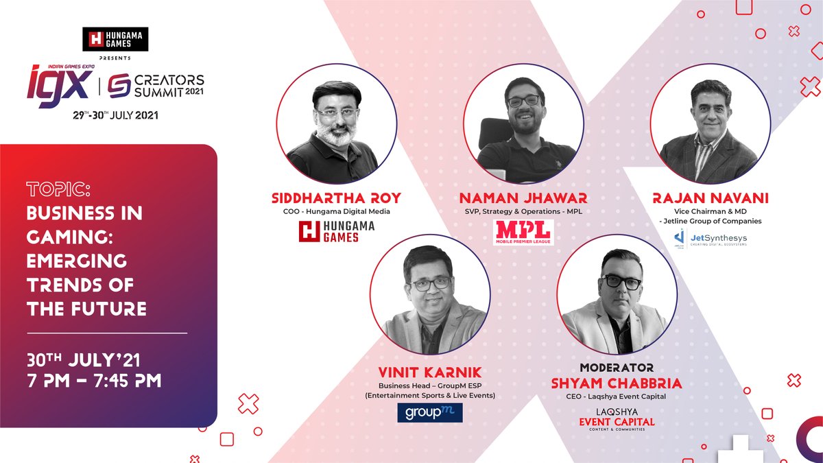 Meet our Panelists as they speak about "Business in gaming- Emerging trends of the future" on 30th July 2021 at Hungama Games presents IGX Creators Summit.
Register Now- igxcreatorssummit2021.dreamcast.in